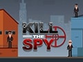 Kill The Spy